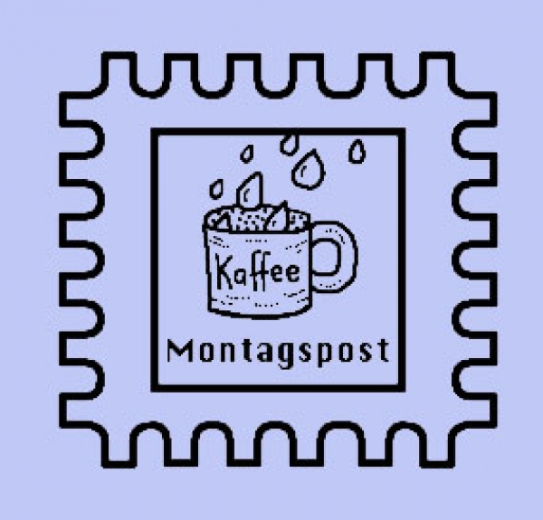 Montagspost / Verregneter Kaffee
