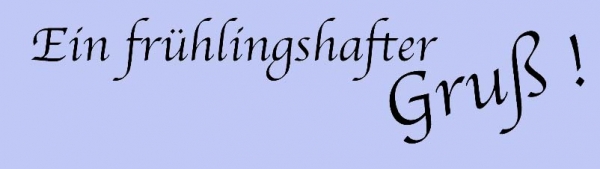 Frühlingshafter Gruß