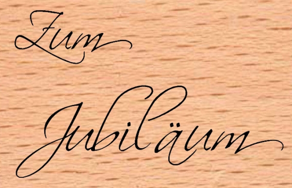 Zum Jubiläum Schrift